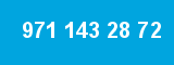 971 143 28 72